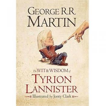 The Wit And Wisdom Of Tyrion Lannister
