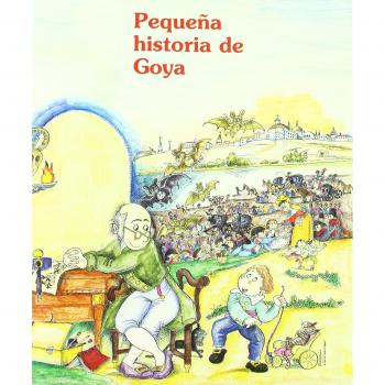 Pequeña historia de Goya