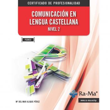 Comunicación en Lengua Castellana. Nivel 2 - María Del Mar Alique Pérez