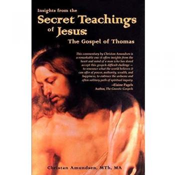 The Gospel of Thomas: Insights from the Secret Teachings of Jesus by Christian D. Amundsen - Spiritual Wisdom Book