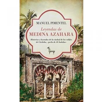 Leyendas De Medina Azahara - Pimentel Siles, Manuel
