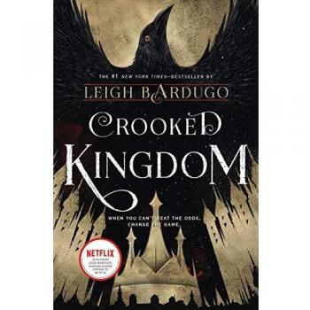 Crooked Kingdom: A Sequel to Six of Crows: 2