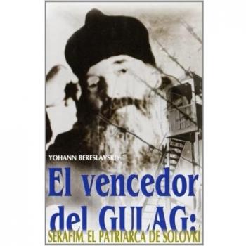 El vencedor del Gulag: Serafim, el patriarca de Solovkí