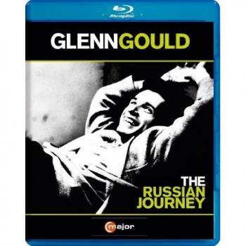 Glenn Gould: The Russian Journey (Blu-ray Edition)