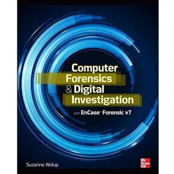 Computer Forensics and Digital Investigation with EnCase Forensic v7