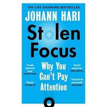 Libro Stolen Focus: Why You Can't Pay Attention - autor Johann Hari, tapa blanda, 368 páginas, publicación en inglés