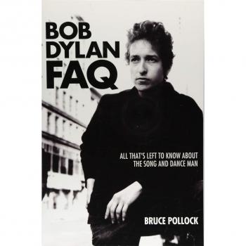 Bob Dylan FAQ: All That s Left to Know About the Song and Dance Man