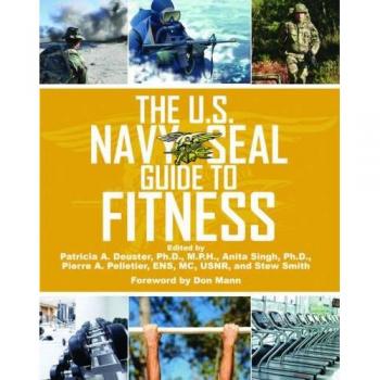 The U.S. Navy SEAL Guide to Fitness