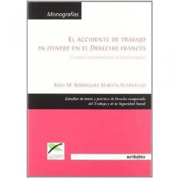 El accidente de trabajo in itinere el el Derecho francés: Un estudio contrastante con el Derecho español
