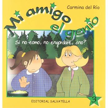 Mi amigo el genio 3: Si no como,no engordaré,¿no?
