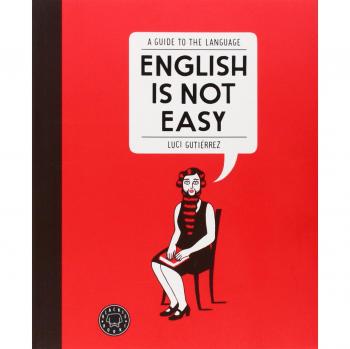 English is not easy: A guide to the language: 1