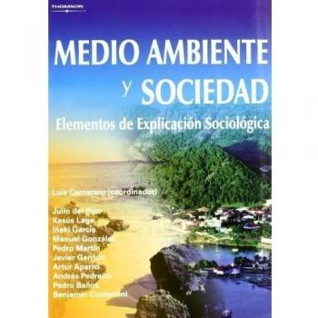 Medio ambiente y sociedad. Elementos de explicación sociológica