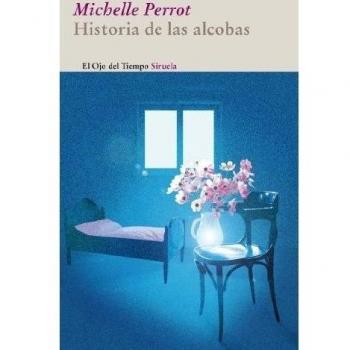 Historia de las alcobas: 52 - Michelle Perrot