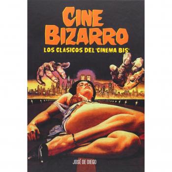 Cine Bizarro: Los clásicos del 'Cinema Bis'