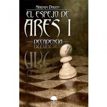 El esejo de Ares I: -decadencia-
