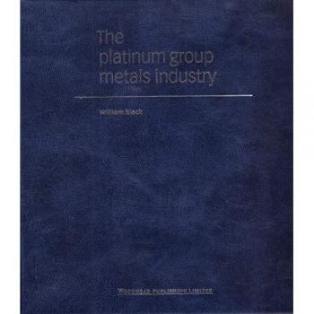 The Platinum Group Metals Industry