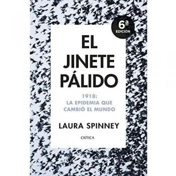 El jinete pálido: 1918: La epidemia que cambió el mundo