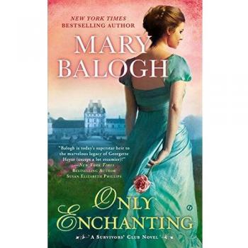 Only Enchanting: Flavian's Story - A Survivors' Club Novel by Mary Balogh