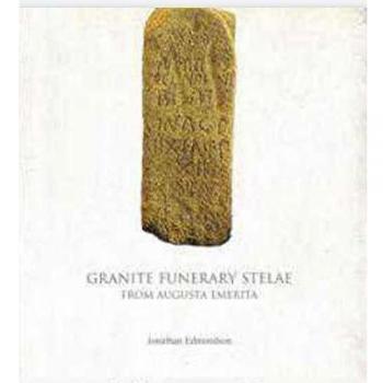 Granite funerary stelae from Augusta Emerita