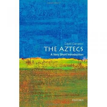The Aztecs: A Very Short Introduction