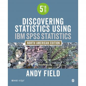 Discovering Statistics Using IBM SPSS Statistics: North American Edition