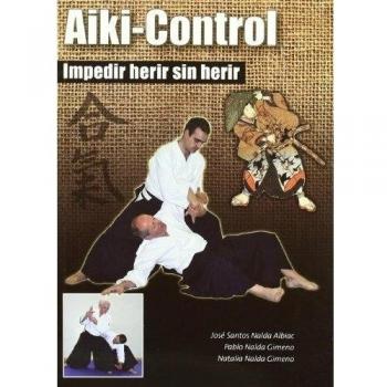 Aiki-Control. Impedir herir sin herir