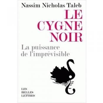 Le Cygne noir : La puissance de l'imprévisible