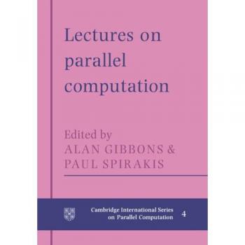 Lectures in Parallel Computation: 4