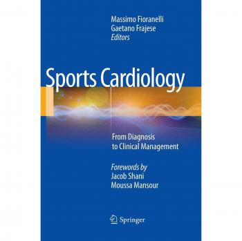 Sports Cardiology: Comprehensive Guide from Diagnosis to Clinical Management