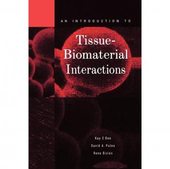 An Introduction to Tissue-Biomaterial Interactions