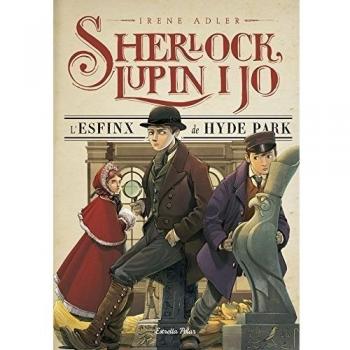 L'esfinx de Hyde Park: Sherlock, Lupin i jo 8