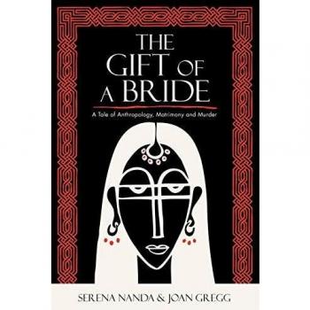 The Gift of a Bride: An Anthropological Novel on Matrimony and Murder