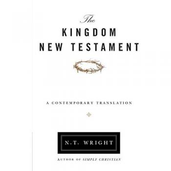 The Kingdom New Testament: A Contemporary Translation