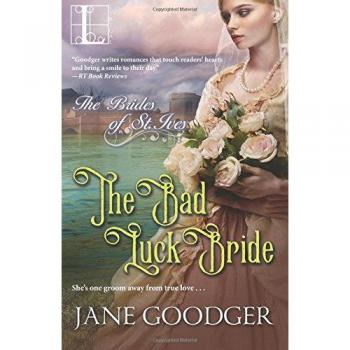 The Bad Luck Bride: Paperback Edition by Jane Goodger