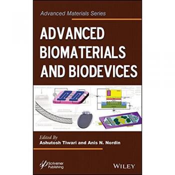 Advanced biomaterials and biodevices advanced material series