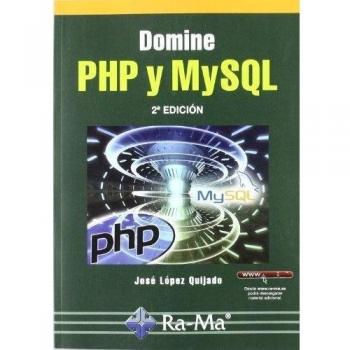 Domine PHP y MySQL. 2ª edición