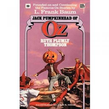 Jack Pumpkinhead of Oz: The Wonderful Oz Books #23 - Illustrated Paperback Edition