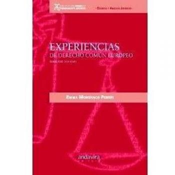 Experiencias de derecho común europeo. Siglos XII-XVII