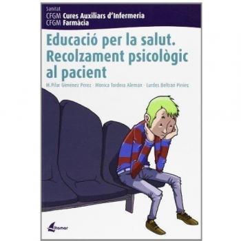 Educació per la salut. Recolzament psicològic al pacient