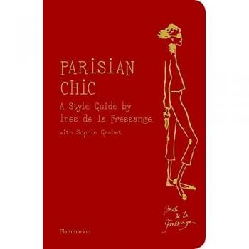 Parisian Chic: A Style Guide by Ines de la Fressange [Idioma Inglés]
