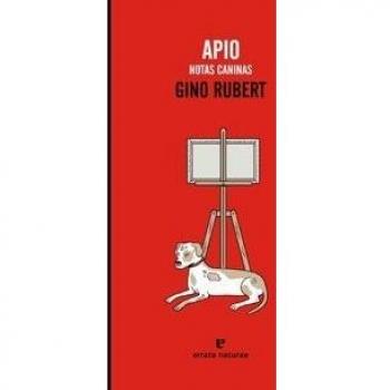 Apio: Notas Caninas - Gino Rubert