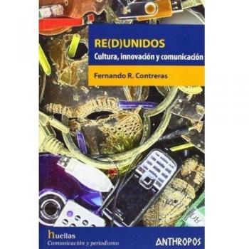 ReDUnidos. Cultura Innovacion Y Comunicacion