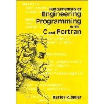 Fundamentos de Programación en Ingeniería con C y Fortran - Myler, Harley R