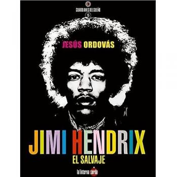 Jimi Hendrix, el salvaje: 15