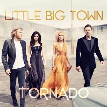 Little Big Town - Tornado (Country Music Album)
