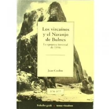 Vizcainos y el Naranjo de bulnes, los