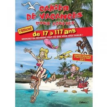 Cuaderno de Vacaciones para Adultos (Edición 2016, de 17 a 117 años)