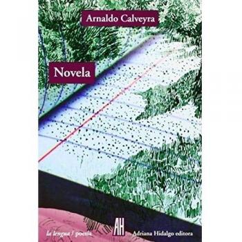 Novela - Arnaldo Calveyra