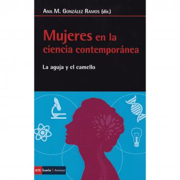 Mujeres en la ciencia contemporanea: la aguja y el camello
