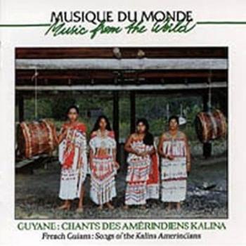 French Guyana: Songs of Kalina Amerindians
